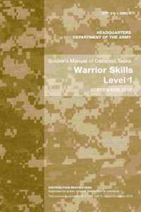 Soldier's Manual of Common Tasks: Warrior Skills Level 1