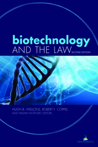 Biotechnology and the Law, Second