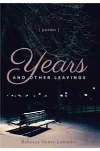 Years and Other Leavings