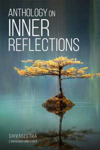 Anthology on Inner Reflections