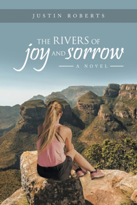 Rivers of Joy and Sorrow