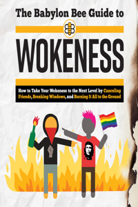 Babylon Bee Guide to Wokeness