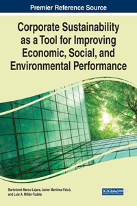 Corporate Sustainability as a Tool for Improving Economic, Social, and Environmental Performance