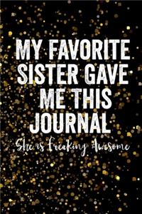 My Favorite Sister Gave Me This Journal - She is Freaking Awesome
