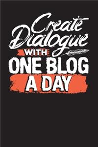 Create Dialogue With One Blog A Day