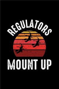 Regulators Mount Up Notebook