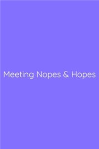 Meeting Nopes & Hopes Notebook