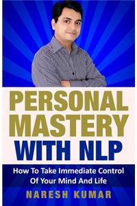 Personal Mastery With NLP