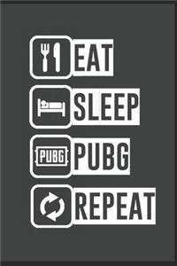 Eat Sleep Pubg Repeat