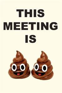 This Meeting Is Shit