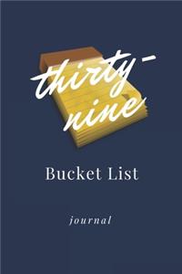 Thirty-nine Bucket List Journal