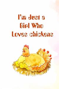 I'm Just a Girl Who Loves chickens