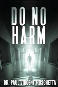 Do No Harm