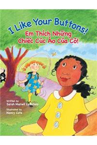 I Like Your Buttons! / Em Thich Nhung Chiec Cuc Ao Cua Co!