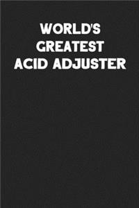 World's Greatest Acid Adjuster