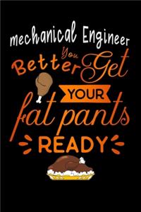 Mechanical Engineer better get your fat pants ready