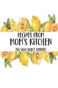 Recipes From Mom's Kitchen (So You Don't Starve)