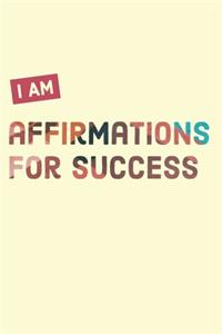 I AM Affirmation Journal For Success