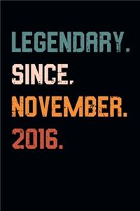 Blank Lined Journal, Notebook, Diary, Planner - Legendary Since November 2016 - 3rd Birthday Gift For 3 Years Old Boys and Girls born in November