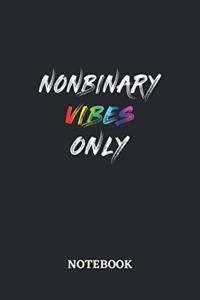 NONBINARY VIBES ONLY Notebook