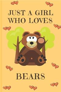 Just A Girl Who Loves Bears