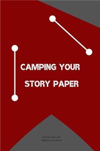 Camping your story paper