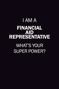 I Am A Financial Aid Representative, What's Your Super Power?
