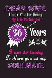 Dear Wife Thank You for Being My Life Partner for 36 Years