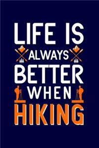 Life is always better when hiking