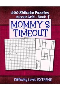 200 Shikaku Puzzles 20x20 Grid - Book 1, MOMMY'S TIMEOUT, Difficulty Level Extreme