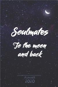 Soulmates to the Moon and Back ǀ Weekly Planner Organizer Diary Agenda