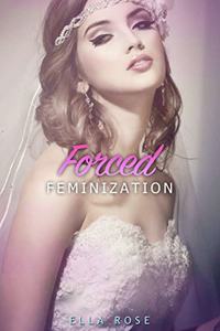 Forced Feminization