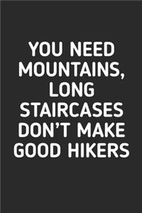 You Need Mountains