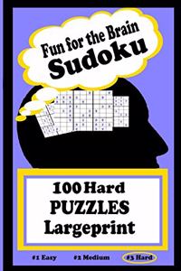 Fun for the Brain Sudoku 100 Hard PUZZLES Large Print