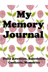 My Memory Journal (Daily Routine, Schedules, Contacts, Memories)