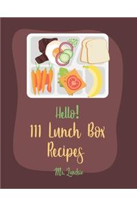 Hello! 111 Lunch Box Recipes