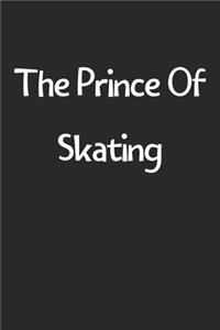 The Prince Of Skating