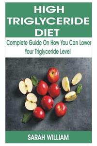 High Triglyceride Diet