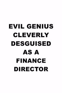 Evil Genius Cleverly Desguised As A Finance Director