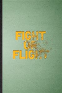 Fight Or Flight