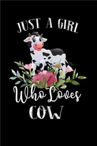 Just a Girl Who Loves Cow