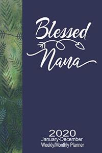 2020 January-December Weekly/Monthly Planner Blessed Nana