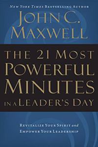 The 21 Most Powerful Minutes in a Leader's Day