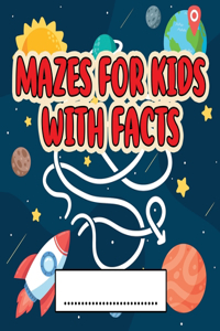 Mazes For Kids Activity Book With Facts