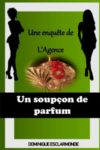 Un soupçon de parfum