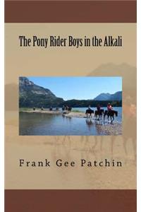The Pony Rider Boys in the Alkali
