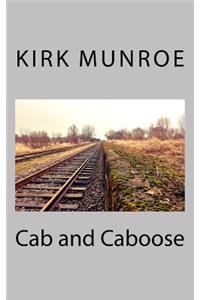 Cab and Caboose