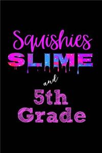 Squishies Slime & 5th Grade