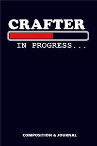 Crafter in Progress