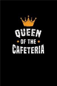 Queen of the Cafeteria